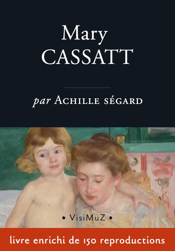 Mary Cassatt – biographie enrichie – livre d'art numérique